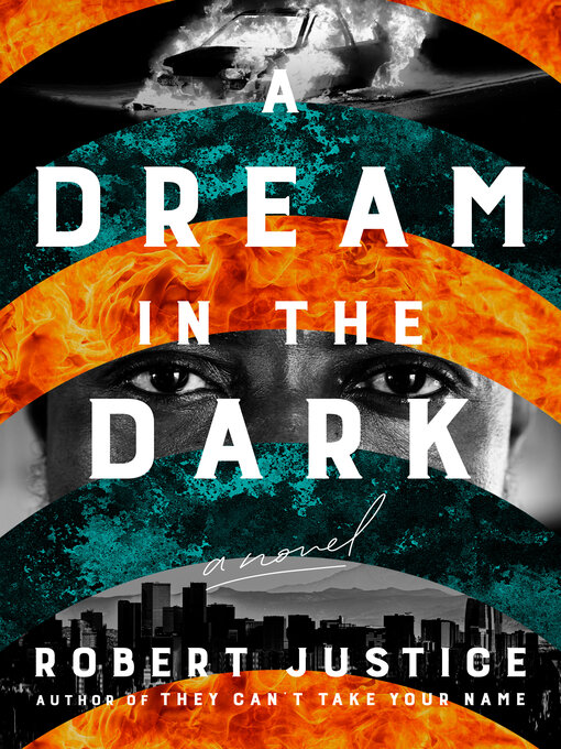 Title details for A Dream in the Dark by Robert Justice - Wait list